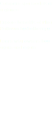 Compare spa models at a glance Explore benefits of Mira Platinum hydrotherapy Learn why owners buy again and again