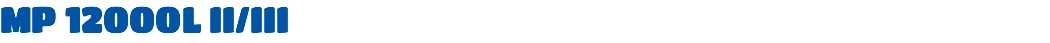 MP 12000L II/III