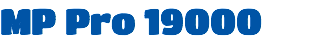 MP Pro 19000