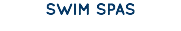 SWIM SPAS