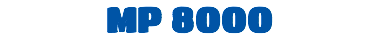 MP 8000