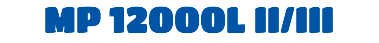 MP 12000L II/III