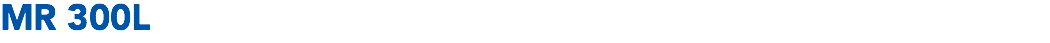 MR 300L