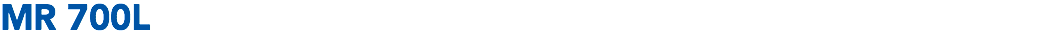 MR 700L