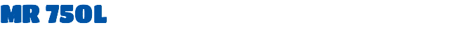 MR 750L