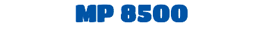 MP 8500