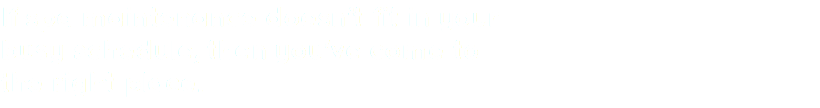 If spa maintenance doesn’t fit in your busy schedule, then you've come to the right place.